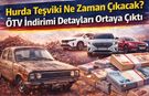 Hurda Teşviki Ne Zaman Çıkacak? ÖTV İndirimi Detayları Ortaya Çıktı