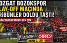 Yozgat Bozokspor Play-Off Maçında Tribünler Doldu Taştı: Taraftardan Muhteşem Şov