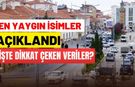 Türkiye’de en yaygın isimler açıklandı: Zirve yine değişmedi, İşte dikkat çeken veriler?