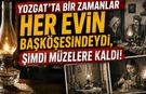 Yozgat’ta Bir Zamanlar Her Evin Başköşesindeydi, Şimdi Müzelere Kaldı!