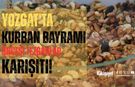 Yozgat’ta Kurban Bayramı Öncesi Tezgahlar Karıştı!