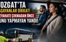 Yozgat'ta Seyahate Çıkmadan Önce Bunu Yapmayan Yandı!