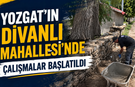 Yozgat'ın Divanlı Mahallesi'nde Çalışmalar Başlatıldı