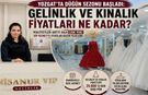 Yozgat'ta Düğün Sezonu Başladı: Gelinlik ve Kınalık Fiyatları Ne Kadar?