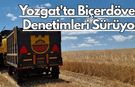 Yozgat'ta Biçerdöver Denetimleri Sürüyor
