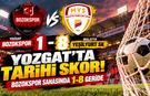 Yozgat'ta Tarihi Skor! Bozokspor Sahasında 1-8 Geride