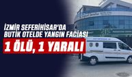İzmir Seferihisar'da Butik Otelde Yangın Faciası: 1 Ölü, 1 Yaralı