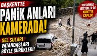 Başkentte Panik Anları Kamerada! Sel Suları Vatandaşları Böyle Sürükledi