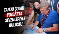 Tanju Çolak Yozgat'ta Sevenleriyle Buluştu