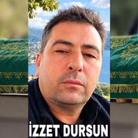 İzzet Dursun Vefat Etti