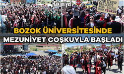 BOZOK ÜNİVERSİTESİNDE MEZUNİYET COŞKUYLA BAŞLADI