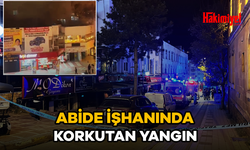 ABİDE İŞHANINDA KORKUTAN YANGIN!