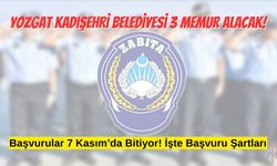 Yozgat Kadışehri Belediyesi 3 Memur Alacak: Başvurular 7 Kasım’da Bitiyor! İşte Başvuru Şartları