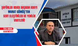 Şoförler Odası Başkan Adayı Gümüş’ten Sert Eleştiriler ve Yenilik Vaatleri!