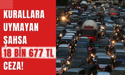 Yozgat’ta Kurallara Uymayan Şahsa 18 Bin 677 TL Ceza!