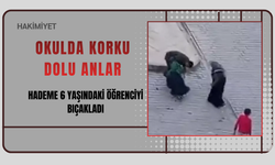 Okulda Korku Dolu Anlar: Hademe 6 Yaşındaki Öğrenciyi Bıçakladı