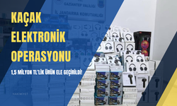 Kaçak Elektronik Operasyonu: 1,5 Milyon TL’lik Ürün Ele Geçirildi!