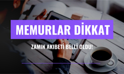 Memurlar Dikkat: Zamın Akıbeti Belli Oldu!