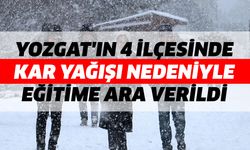 Yozgat'ın 4 İlçesinde Kar Yağışı Nedeniyle Eğitime Ara Verildi