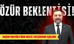 Başkan Irgatoğlu’ndan Meclis Tartışmasına Açıklama: Özür Beklentisi!