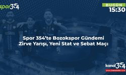 Spor 354’te Bozokspor Gündemi: Zirve Yarışı, Yeni Stat ve Sebat Maçı