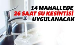 Yozgat'ta 14 Mahallede 26 Saat Su Kesintisi Uygulanacak