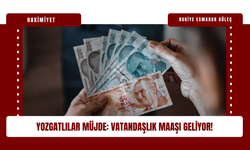 Yozgatlılar Müjde: Vatandaşlık Maaşı Geliyor!