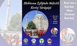 Yozgat’ta Mehteran Eşliğinde Hafızlık Kortej Yürüyüşü Düzenlenecek