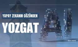 Yapay Zekanın Gözünden Yozgat: Sakinliğin, Doğanın ve Tarihin Kesiştiği Şehir