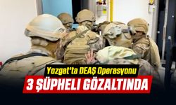 Yozgat'ta DEAŞ Operasyonu: 3 Şüpheli Gözaltında