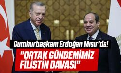 Cumhurbaşkanı Erdoğan Mısır'da! "Ortak Gündemimiz Filistin Davası"
