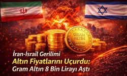 İran-İsrail Gerilimi Altın Fiyatlarını Uçurdu: Gram Altın 8 Bin Lirayı Aştı