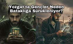Yozgat'ta Gençler Neden Bataklığa Sürükleniyor?