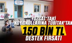 Yozgat'taki Köy Okullarına TÜBİTAK'tan 150 Bin TL Destek Fırsatı