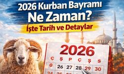2026 Kurban Bayramı Ne Zaman? İşte Tarih ve Detaylar