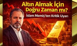 Altın Almak İçin Doğru Zaman mı? İslam Memiş’ten Kritik Uyarı