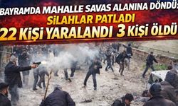 Bayramda Mahalle Savaş Alanına Döndü: Silahlar Patladı 22 Kişi Yaralandı 3 Kişi Öldü