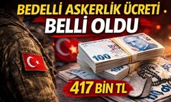 Bedelli Askerlik Ücreti Belli Oldu!