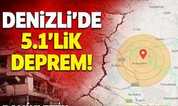Denizli’de Korkutan Deprem! Buldan Yenicekent’te 5.1 Büyüklüğünde Sarsıntı