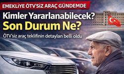 Emekliye ÖTV’siz Araç İddiası Yeniden Gündemde: Teklif Meclis’ten Geçti mi?