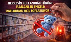 Her Evde Her Çocukta Var: Bakanlık O Ürünü Toplatmaya Başladı!