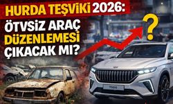 Hurda Teşviki 2026: ÖTV’siz Araç Düzenlemesi Çıkacak mı?