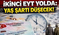 İkinci EYT Yolda: Yaş Şartı Düşecek!