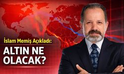 İslam Memiş Açıkladı: Altın Ne Olacak?