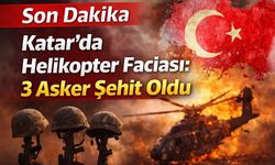 MSB: Katar'da düşen helikopterde 3 personel şehit oldu