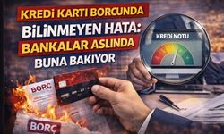 Kredi Kartı Borcunda Bilinmeyen Hata: Bankalar Aslında Buna Bakıyor