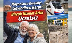 Milyonlarca Emekliyi Sevindiren Karar: Birçok Hizmet Artık Ücretsiz