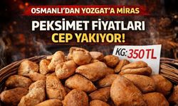 Osmanlı'dan Yozgat'a Miras Peksimet Fiyatlarıyla Cep Yakıyor