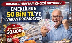 Bankalar Bayram Öncesi Duyurdu: Emeklilere 50 Bin TL’ye Varan Promosyon