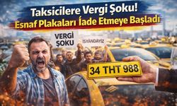 Taksicilere Vergi Şoku! Esnaf Plakaları İade Etmeye Başladı